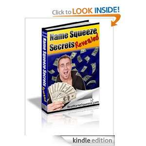 Name Squeeze Secrets Revealed Anonymous  Kindle Store