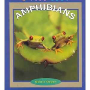  Amphibians Melissa Stewart