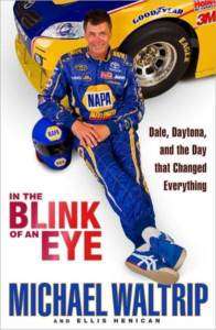 IN THE BLINK OF AN EYE Michael Waltrip (2011) Daytona 9781401324315 
