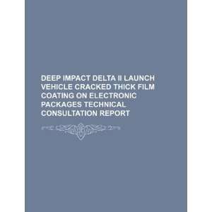  Deep impact Delta II Launch Vehicle cracked thick film 