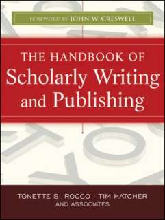   The Handbook of Scholarly Writing and Publishing by 