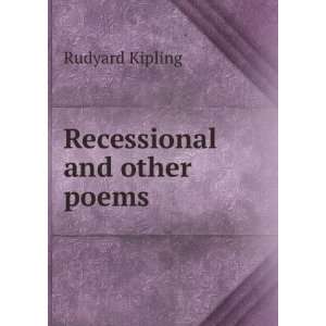  Recessional and other poems Rudyard Kipling Books