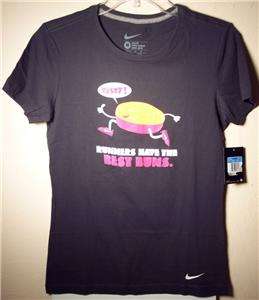 NIKE WOMENS T SHIRT Large Medium RUNNERS HAVE THE BEST BUNS  