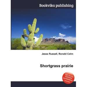 Shortgrass prairie Ronald Cohn Jesse Russell  Books