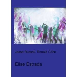  Elise Estrada Ronald Cohn Jesse Russell Books