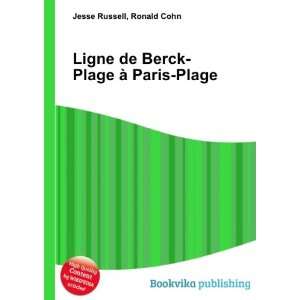  Ligne de Berck Plage Ã  Paris Plage Ronald Cohn Jesse 