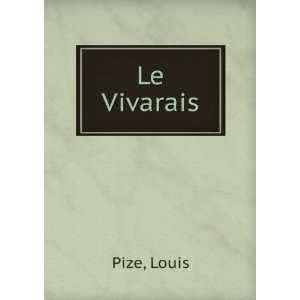  Le Vivarais Louis Pize Books