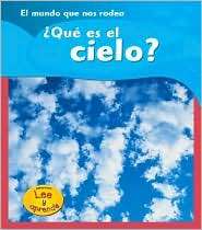 Que es el Cielo?/ What is the Sky?, (1403465835), Monica Hughes 