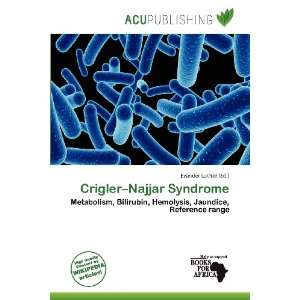    Crigler Najjar Syndrome (9786200768025) Evander Luther Books