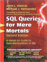 SQL Queries for Mere Mortals A Hands on Guide to Data Manipulation in 