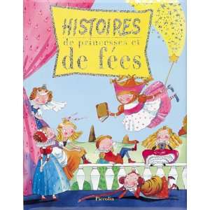   histoires de princesses et de fees (9782845407077) Collectif Books