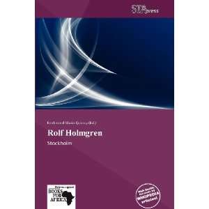    Rolf Holmgren (9786138811442) Ferdinand Maria Quincy Books