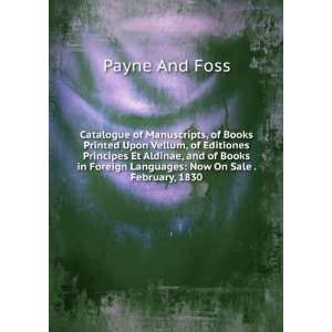    Now On Sale . February, 1830 Payne And Foss  Books