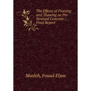   on Pre Stressed Concrete  Final Report Fouad Elyas Musleh Books