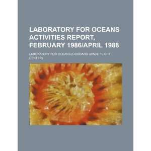  Laboratory for Oceans activities report, February 1986/April 
