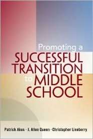Promoting a Successful Transition to Middle School, (1930556985 
