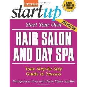 com Start Your Own Hair Salon and Day Spa (Start Your Own Hair Salon 