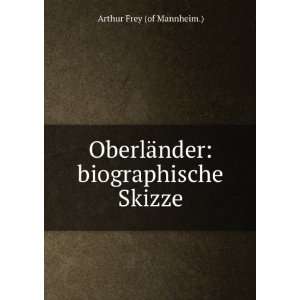   ¤nder Biographische Skizze (German Edition) Arthur Frey Books
