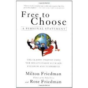   to Choose A Personal Statement [Paperback] Milton Friedman Books