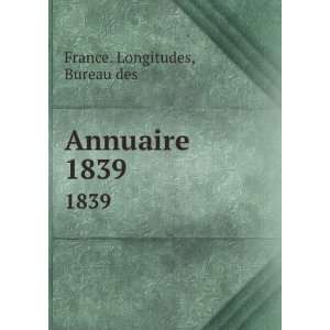  Annuaire. 1839 Bureau des France. Longitudes Books