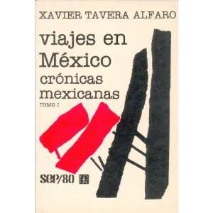  Viajes En Mexico Cronicas Mexicanas, I (29465) (Spanish 