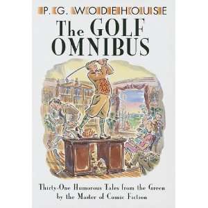  The Golf Omnibus [Hardcover] P.G. Wodehouse Books