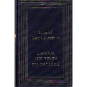   Lamour aux temps du cholera Gabriel Garcia marquez Books
