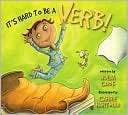 Its Hard to Be a Verb Julia Cook