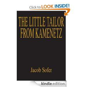 THE LITTLE TAILOR FROM KAMENETZ Jacob Sofer  Kindle Store