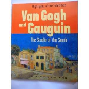   Vincent van Gogh, Paul Gauguin, The Art Institute of Chicago Books
