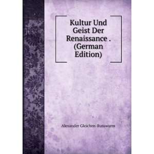  Kultur Und Geist Der Renaissance . (German Edition 