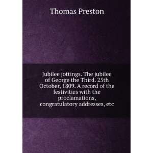   proclamations, congratulatory addresses, etc Thomas Preston Books