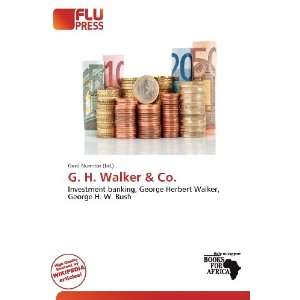  G. H. Walker & Co. (9786138478515) Gerd Numitor Books