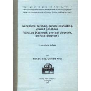   . (Bibliographica genetica medica; Vol. 4). Gerhard Koch Books
