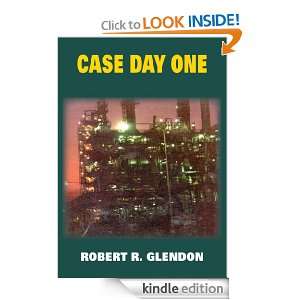 CASE DAY ONE ROBERT R. GLENDON  Kindle Store
