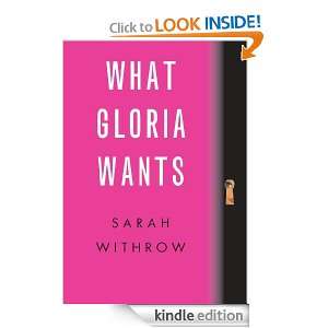 What Gloria Wants Sarah Withrow  Kindle Store