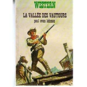  La vallee des vautours Paul Evan Lehman Books