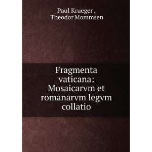  Fragmenta vaticana Mosaicarvm et romanarvm legvm collatio 