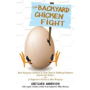  The Backyard Chicken Fight [Paperback] Gretchen Anderson Books