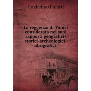    storici archeologici idrografici . Guglielmo Finotti Books