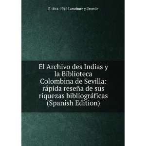  El Archivo des Indias y la Biblioteca Colombina de Sevilla 