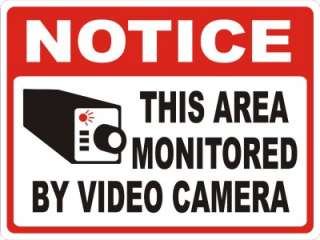 NOTICE THIS AREA MONITORED BY VIDEO CAMERA WALL MOUNT ALUMINUM SIGN12 