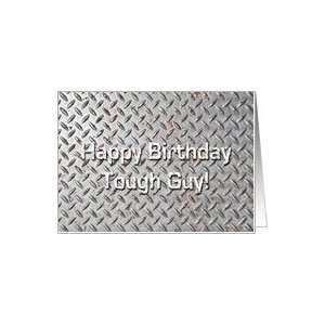  Happy Birthday Tough Guy Diamond Plate Steel Background 