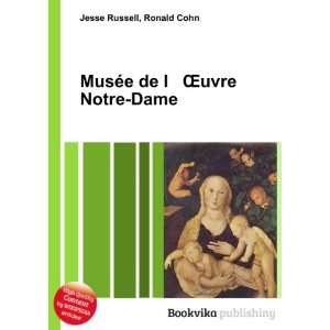  MusÃ©e de l Åuvre Notre Dame Ronald Cohn Jesse 