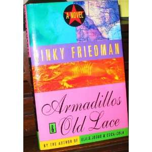  Armadillos & Old Lace a Novel DJ Design Janet Perr Kinky 