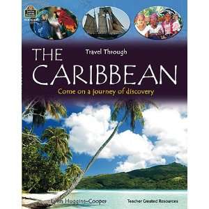   CREATED RESOURCES TRAVEL THROUGH THE CARIBBEAN GR 3UP 