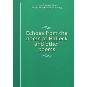  Echoes from the home of Halleck and other poems Samuel 
