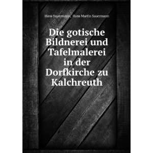   Dorfkirche zu Kalchreuth Hans Martin Sauermann Hans Sauermann Books