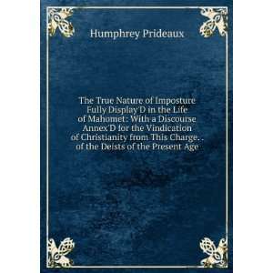   Charge. . of the Deists of the Present Age Humphrey Prideaux Books