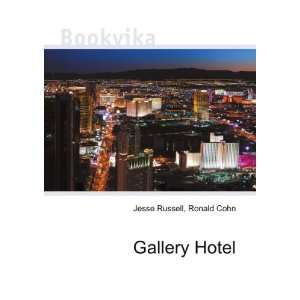 Gallery Hotel Ronald Cohn Jesse Russell  Books